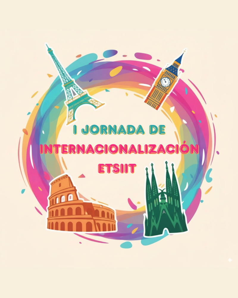 I Jornada de Internacionalización de la ETSIIT Cartel de anuncio de la I Jornada de Internacionalización de la ETSIIT